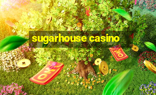 sugarhouse casino