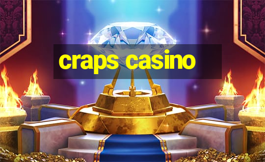 craps casino