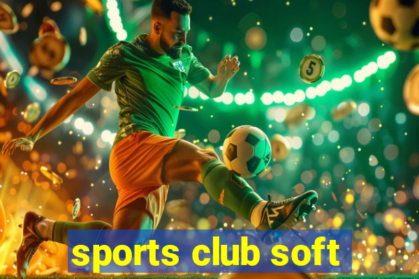 sports club soft