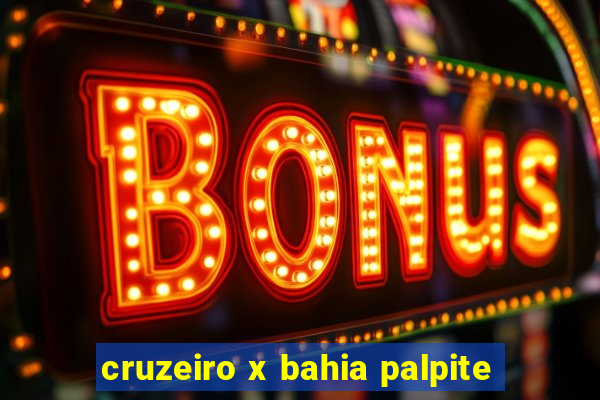 cruzeiro x bahia palpite