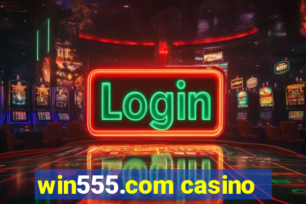 win555.com casino