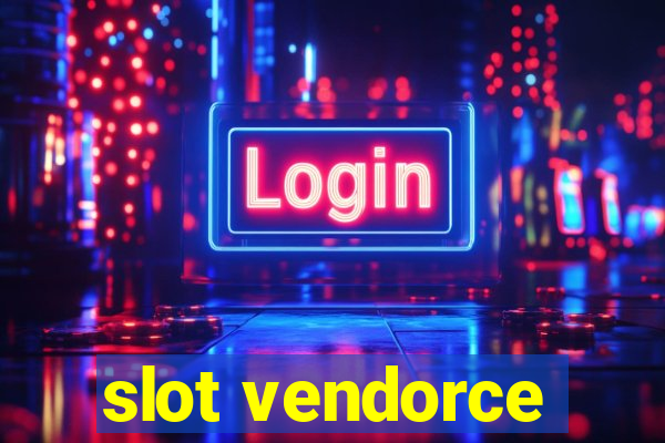 slot vendorce