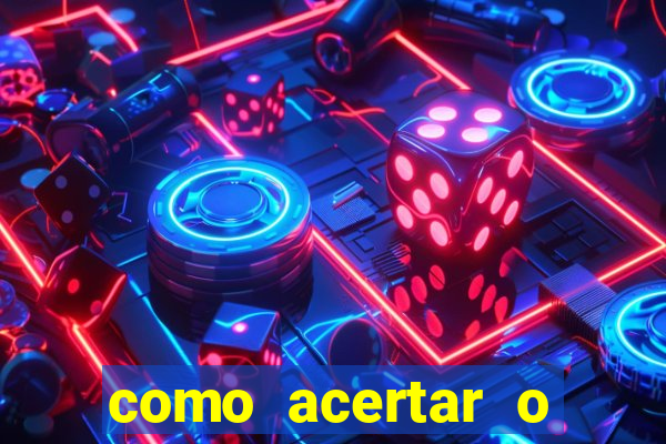 como acertar o placar de um jogo