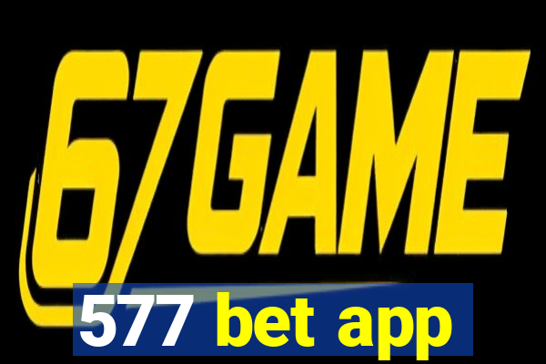 577 bet app