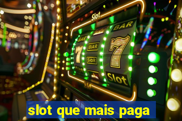 slot que mais paga