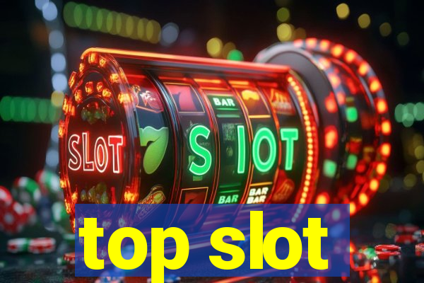 top slot