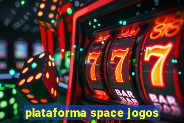 plataforma space jogos