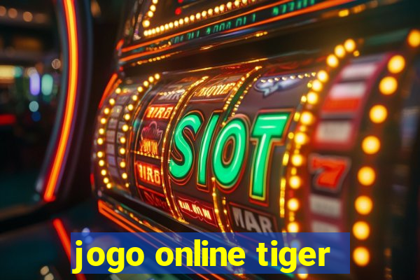 jogo online tiger