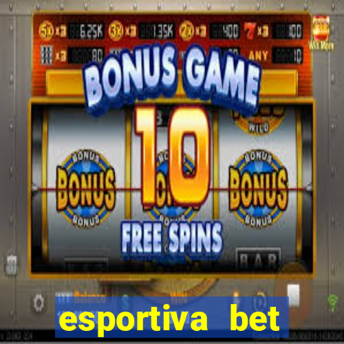 esportiva bet depósito mínimo