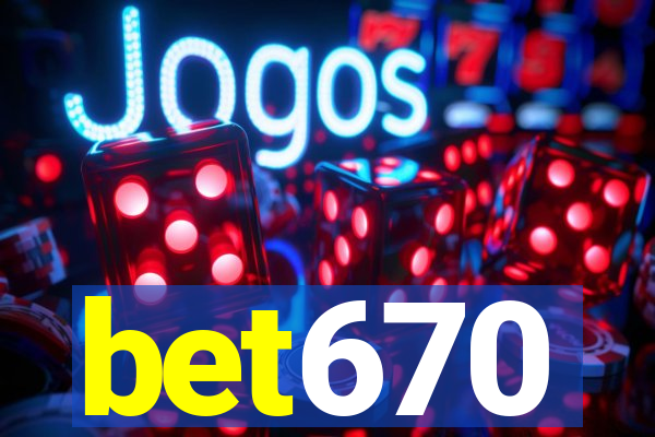 bet670