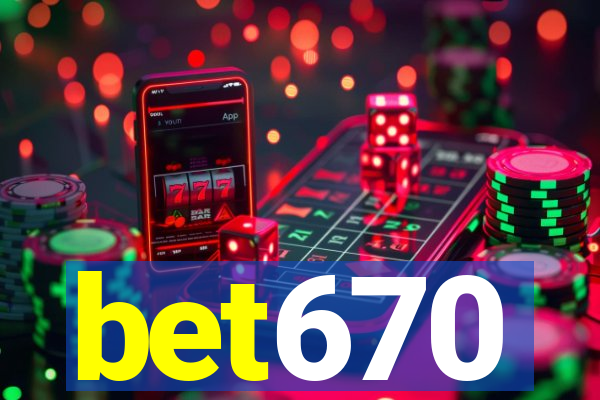 bet670