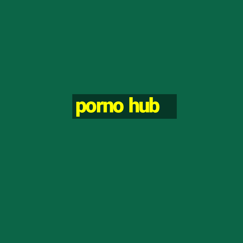 porno hub