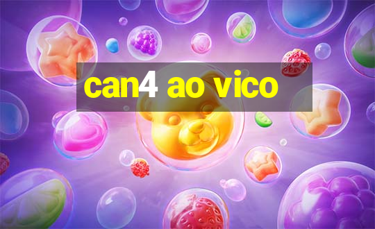 can4 ao vico