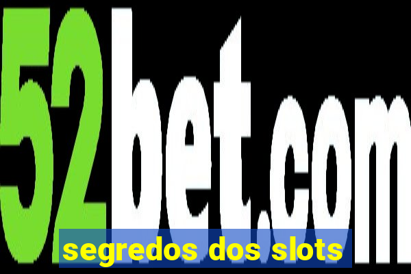 segredos dos slots