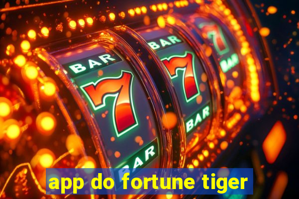 app do fortune tiger