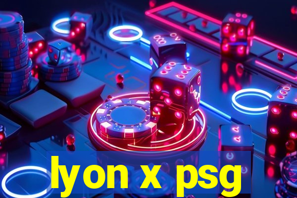 lyon x psg