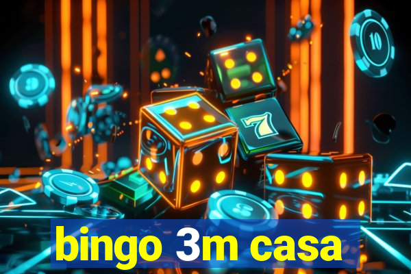 bingo 3m casa