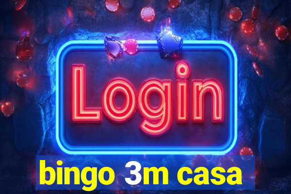 bingo 3m casa