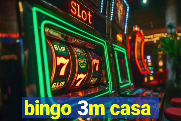 bingo 3m casa