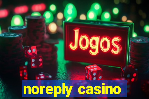 noreply casino