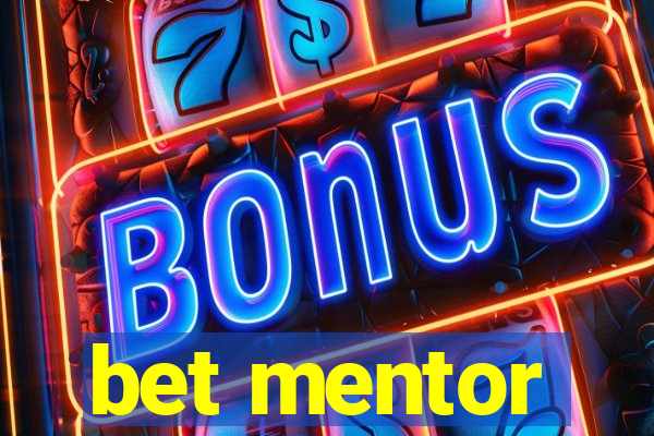 bet mentor