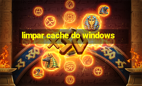 limpar cache do windows