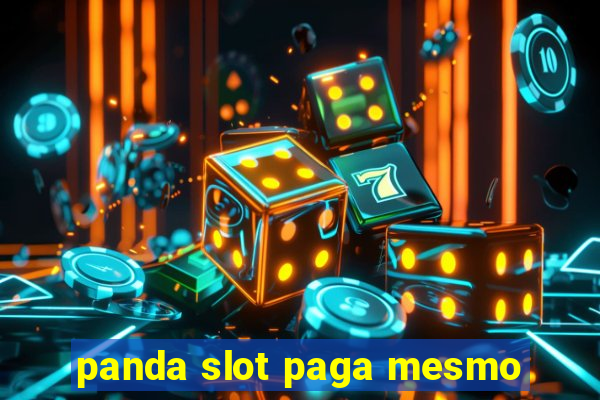 panda slot paga mesmo