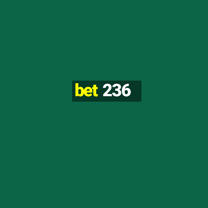 bet 236