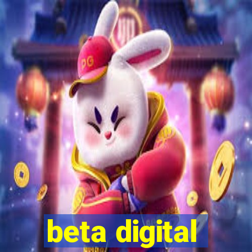 beta digital