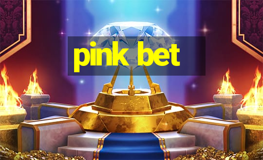 pink bet