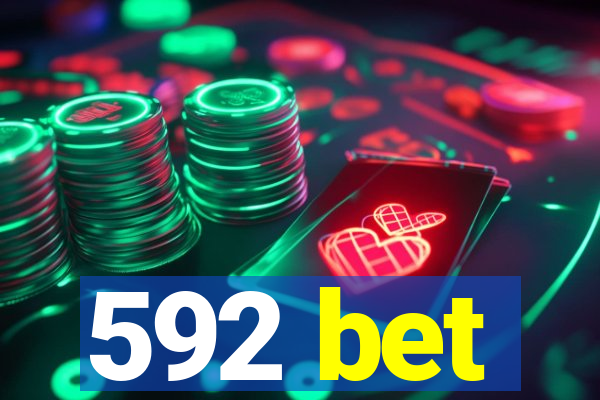 592 bet