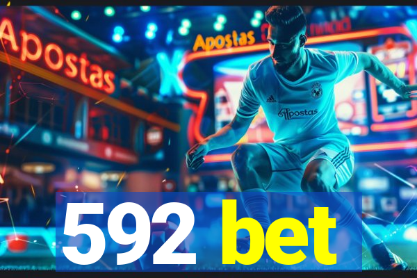 592 bet