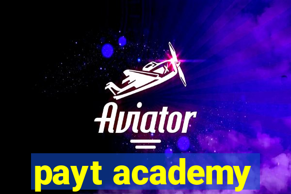 payt academy