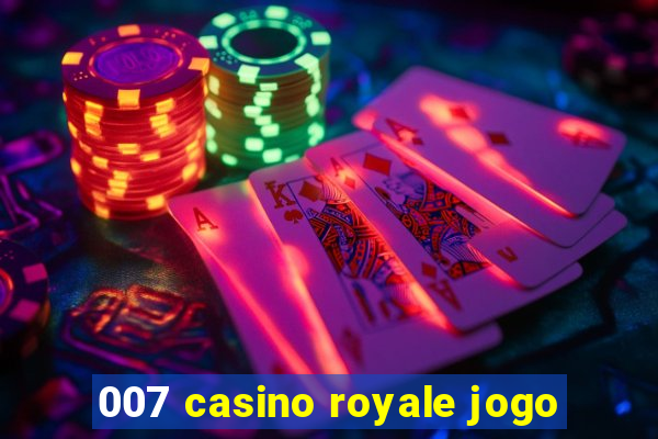 007 casino royale jogo