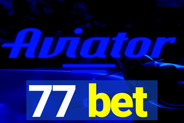 77 bet