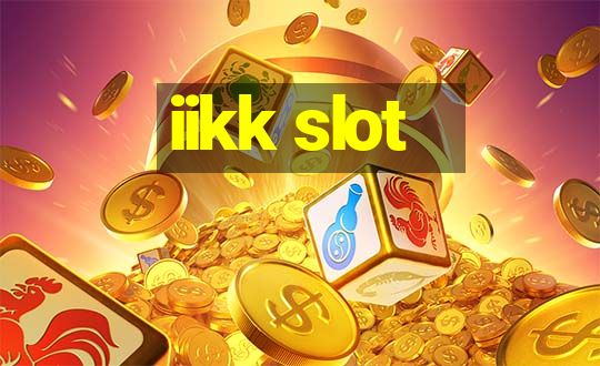 iikk slot