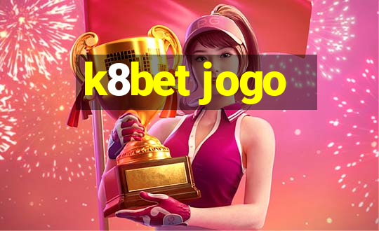 k8bet jogo