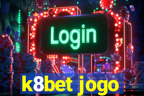 k8bet jogo