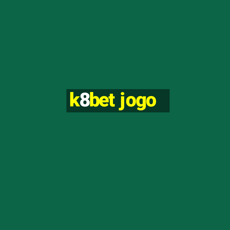 k8bet jogo