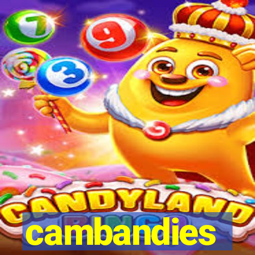 cambandies