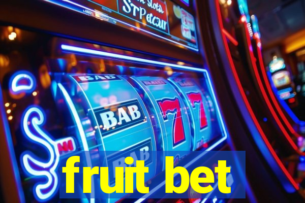 fruit bet