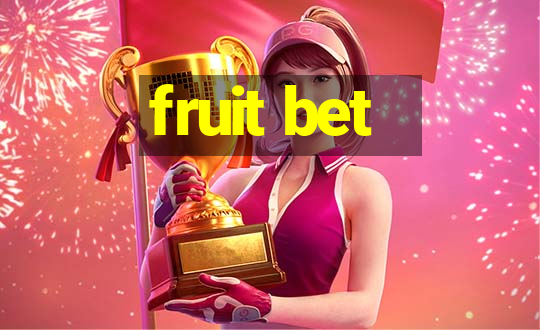 fruit bet