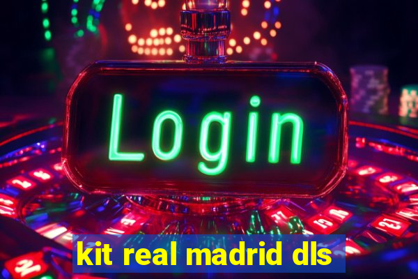 kit real madrid dls