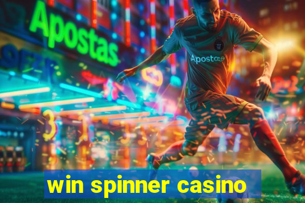 win spinner casino