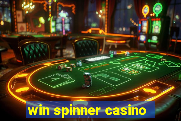 win spinner casino