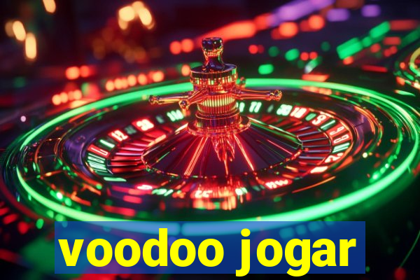 voodoo jogar