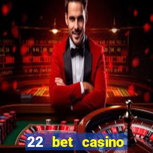 22 bet casino bonus codes