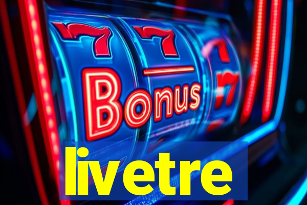 livetre