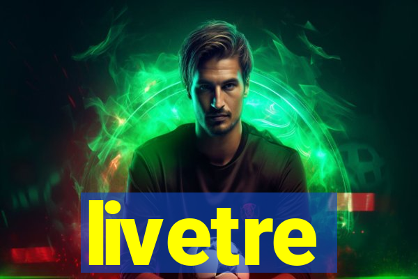 livetre