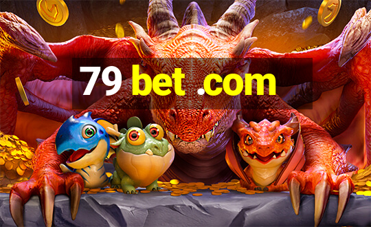 79 bet .com